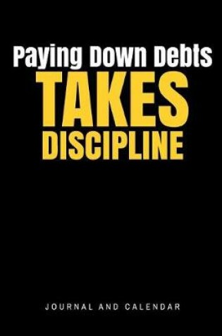 Cover of Paying Down Debt Takes Discipline