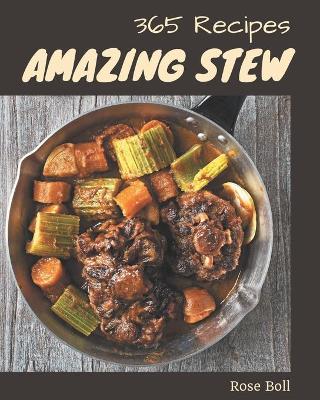 Book cover for 365 Amazing Stew Recipes