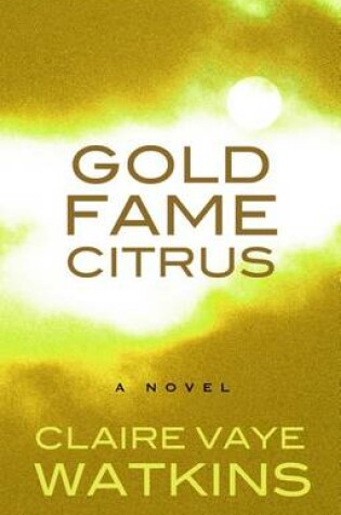 Cover of Gold Fame Citrus