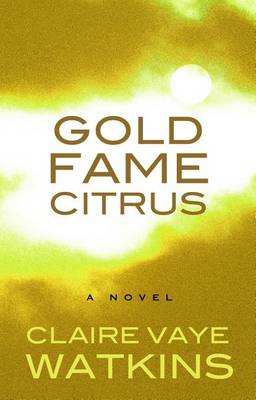 Book cover for Gold Fame Citrus