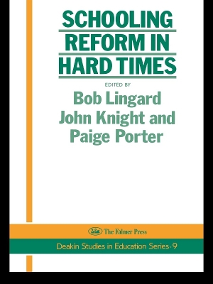 Book cover for Schooling Reform In Hard Times