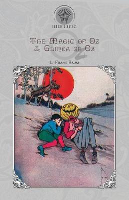 Cover of The Magic of Oz & Glinda of Oz