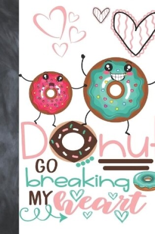 Cover of Donut Go Breaking My Heart