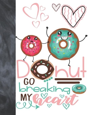 Cover of Donut Go Breaking My Heart