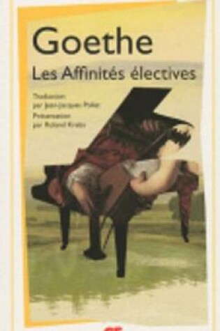 Cover of Les Affinites Electives