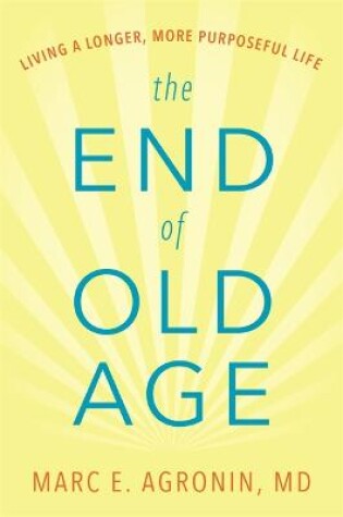 Cover of The End of Old Age
