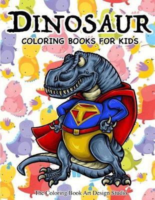 Book cover for Dinosaur Coloring Books for Kids