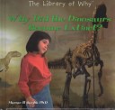 Book cover for Why Did Dinosaurs Become Extinct?