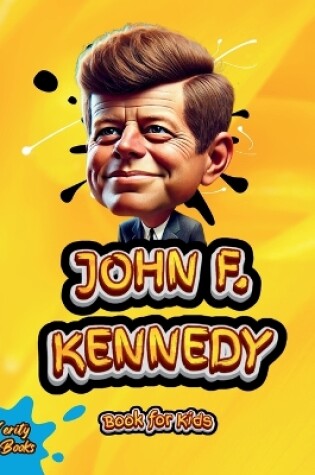 Cover of John F. Kennedy Book for Kids