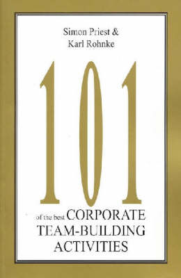 Book cover for 101 of the Best Corporate Team Building Activites