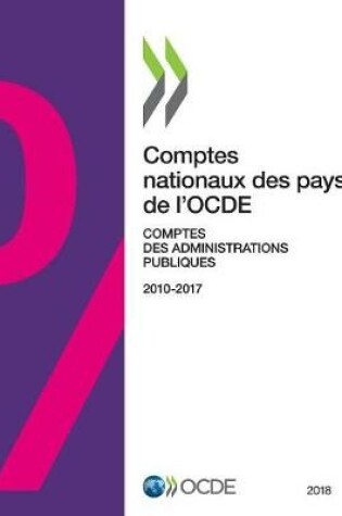 Cover of Comptes Nationaux Des Pays de l'Ocde, Comptes Des Administrations Publiques 2018