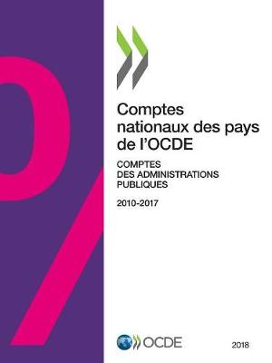 Book cover for Comptes Nationaux Des Pays de l'Ocde, Comptes Des Administrations Publiques 2018