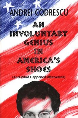 Book cover for An Involuntary Genius in America's Shoes