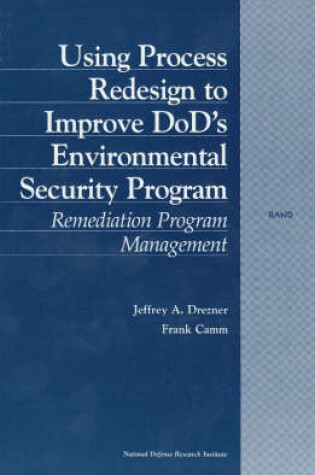 Cover of Using Process Redesign to Improve DOD's Environmental Security Program