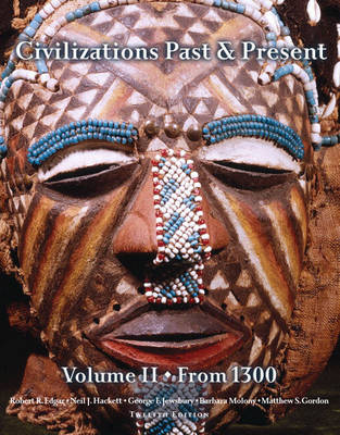 Book cover for Civilizations Past & Present, Volume 2 (from 1300)