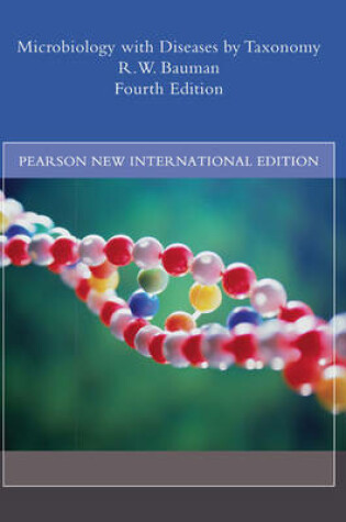 Cover of Microbiology with Diseases by Taxonomy Pearson New International Edition, plus MasteringMicroBiology without eText