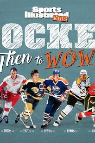 Cover of Hockey: Then to WOW!