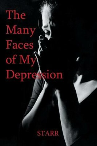 Cover of The Many Faces of My Depression