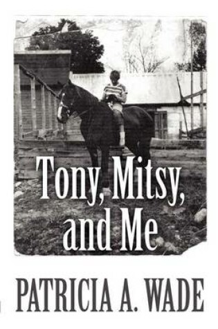 Cover of Tony, Mitsy, and Me