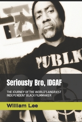 Book cover for Seriously Bro, IDGAF