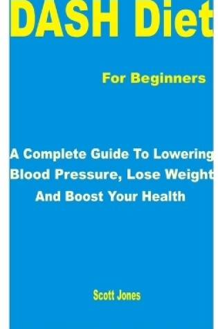 Cover of DASH Diet for Beginners