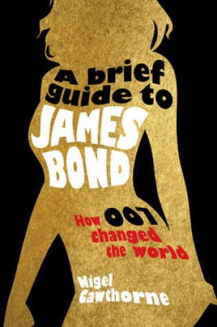 Cover of A Brief Guide to James Bond