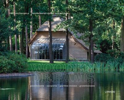 Book cover for Wooden Dreams: Poolhouses - Carports - Garden Rooms -Guesthouses