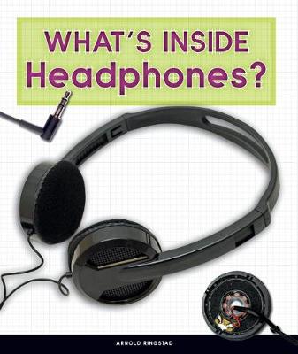Cover of What's Inside Headphones?