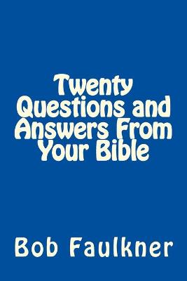 Book cover for Twenty Questions and Answers From Your Bible