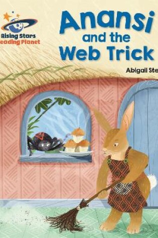 Cover of Reading Planet - Anansi and the Web Trick - Red A: Galaxy