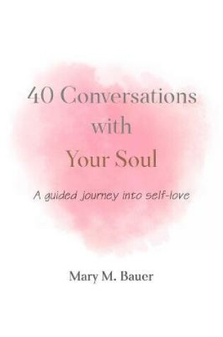 Cover of 40 Conversations with Your Soul