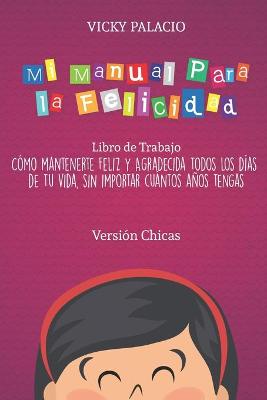 Book cover for Mi Manual Para la Felicidad