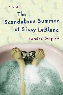 Book cover for The Scandalous Summer of Sissy LeBlanc