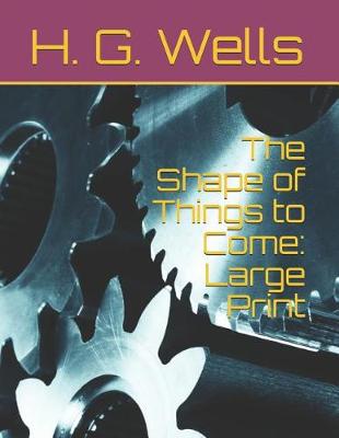 Book cover for The Shape of Things to Come