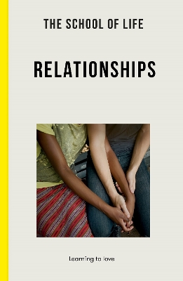 Book cover for The School of Life: Relationships