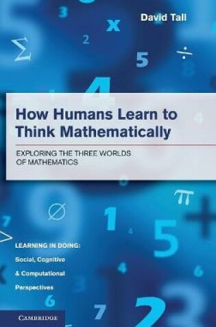 Cover of How Humans Learn to Think Mathematically