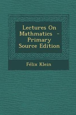 Cover of Lectures on Mathmatics - Primary Source Edition