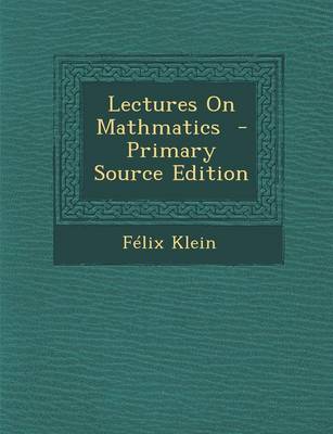 Book cover for Lectures on Mathmatics - Primary Source Edition