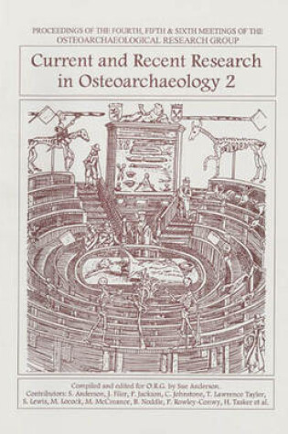 Cover of Current and Recent Research in Osteoarchaeology 2