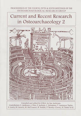 Book cover for Current and Recent Research in Osteoarchaeology 2