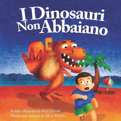 Cover of I Dinosauri Non Abbaiano