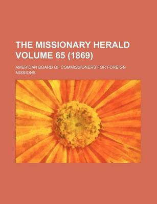 Book cover for The Missionary Herald Volume 65 (1869)