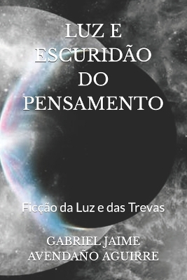 Cover of Luz E Escuridão Do Pensamento