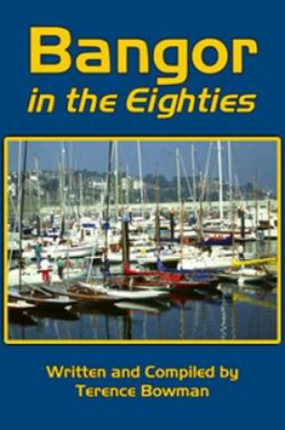 Cover of Bangor in the Eighties