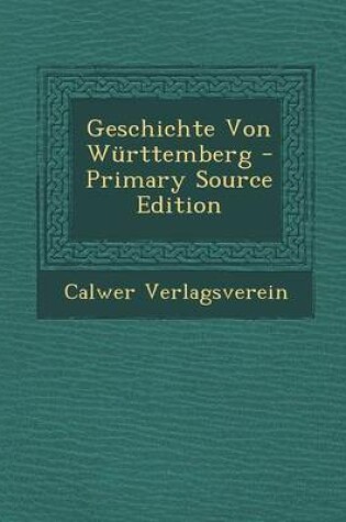 Cover of Geschichte Von Wurttemberg