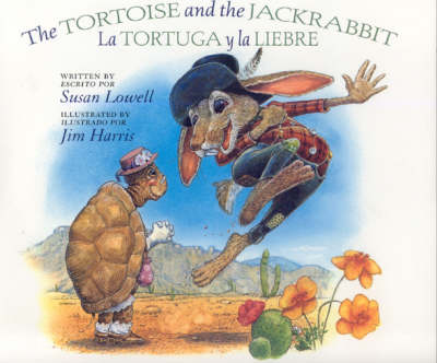 Book cover for The Tortoise and the Jackrabbit / La Tortuga y la Liebre