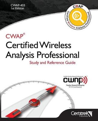 Book cover for Cwap-403 Certified Wireless Analysis Professional (Black & White)