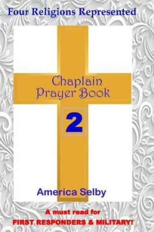 Cover of Chaplain Prayer Book 2 for Ministers, First Responders, & Health Care Workers