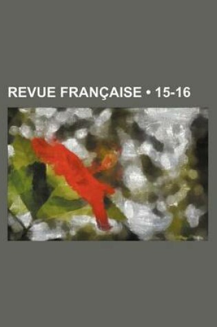 Cover of Revue Francaise (15-16)