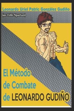 Cover of The combat method of Leonardo Gudino